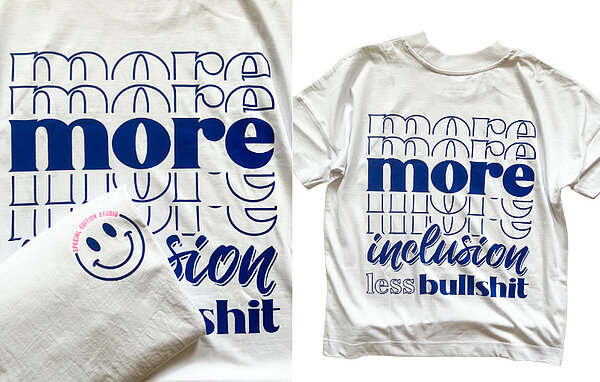 More Inclusion - less bullshit shirt
